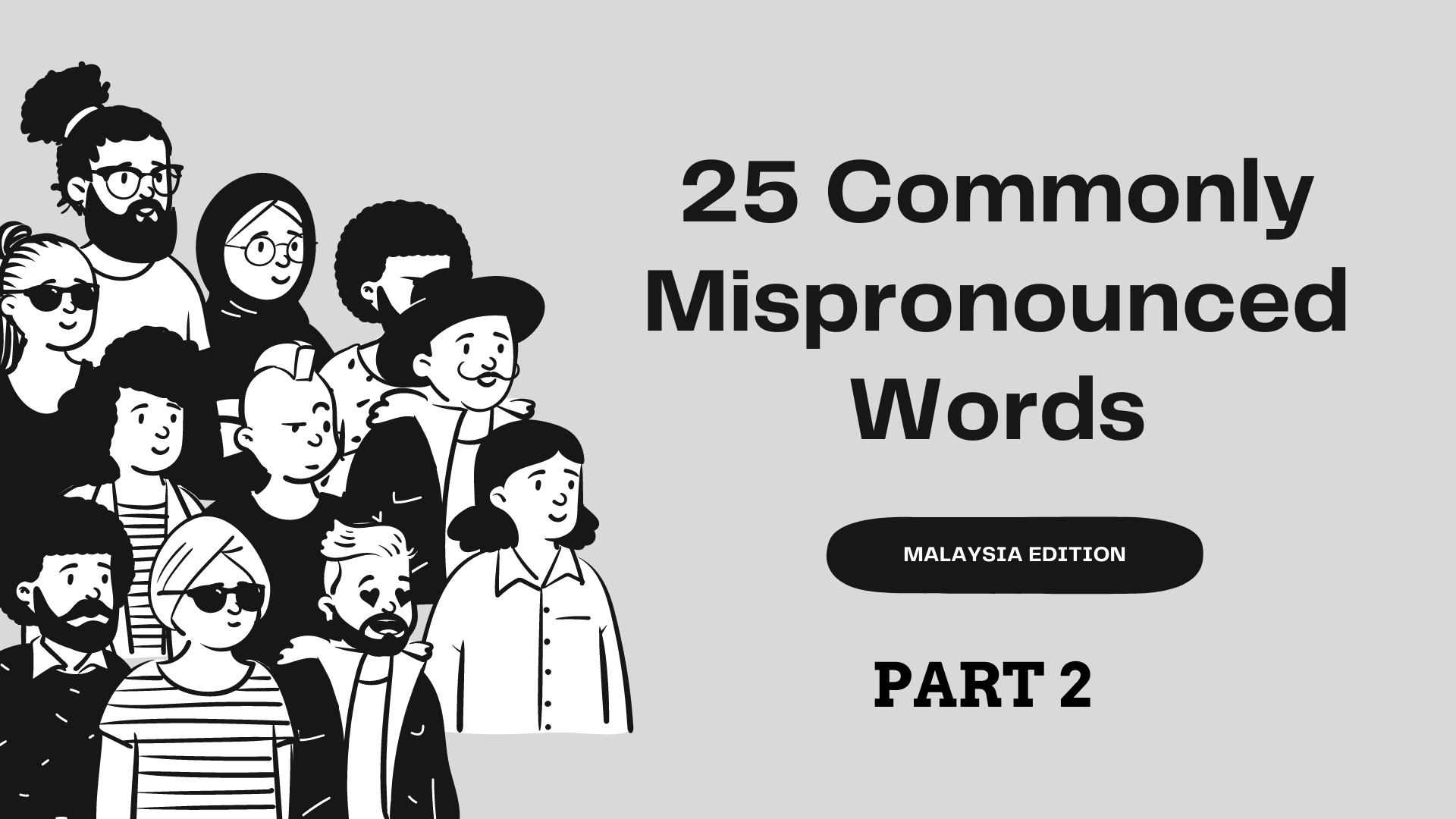 part-2-25-more-commonly-mispronounced-words-malaysia-edition